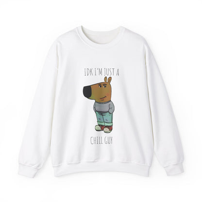 Idk I'm Just A Chill Guy Sweatshirt